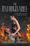 The Unforgivable – If The Walls Could Talk, Would You Listen?