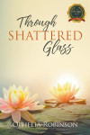 Through Shattered Glass