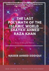 The last polymath of the Islamic World- Shaykh Ahmed Raza Khan