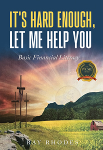 It's Hard Enough, Let Me Help You : Basic Financial Literacy