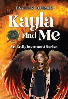 Kayla Find Me: An Enlightenment Series