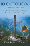 IO CATTOLICO/: Teologia per un uomo comune