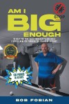 Am I Big Enough: To help you take back your health and build a whole new you through the power of juicing?