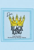 Dear Black King by <mark>Kantra Reid</mark>