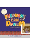 Everyone Can Dream - Always Dare To Dream