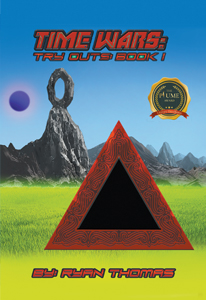 TIME WARS: TRY OUTS: BOOK 1