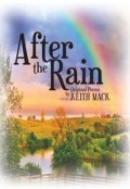 After the Rain by <mark>Keith Mack</mark>