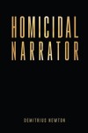 HOMICIDAL NARRATOR