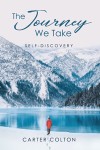 The Journey We Take - Self-Discovery
