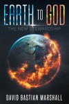 Earth To God - The New Stewardship