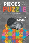 Pieces To The Puzzle - Mother of an Autistic Son