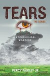 Tears: The Series (Psychological Warfare)