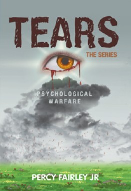 Tears: The Series (Psychological Warfare)