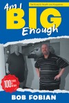 Am I Big Enough: The Road to Health and Happiness