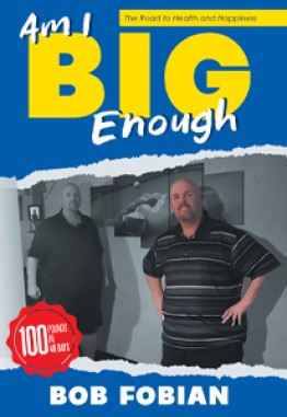 Am I Big Enough: The Road to Health and Happiness