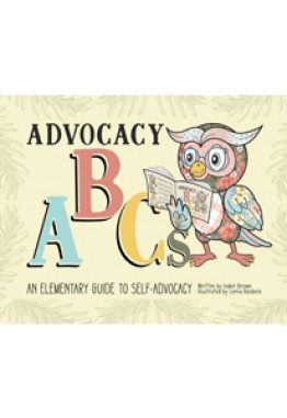 Advocacy ABCs: An Elementary Guide to Self Advocacy