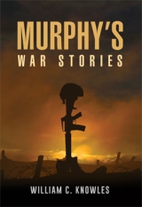 Murphy's War Stories