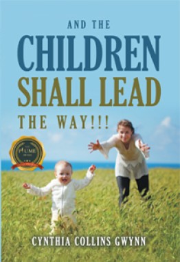 AND THE CHILDREN SHALL LEAD THE WAY!!!