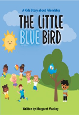 The Little Blue Bird: A Kids Story About Friendship