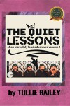 The Quiet Lessons of an Incredibly Loud Adventure: Volume One