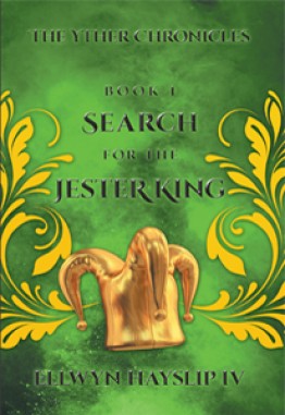 The Yther Chronicles - Book 1 Search For The Jester King