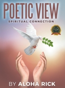 POETIC VIEW: Spiritual Connection