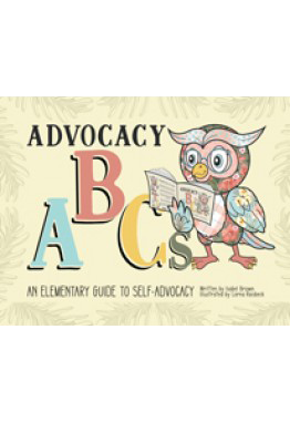 Advocacy ABCs: An Elementary Guide to Self Advocacy