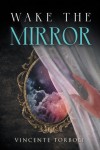 Wake the Mirror