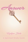 Answer Key: A Spiritual Study Guide