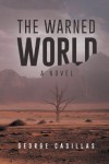 The Warned World: A Novel