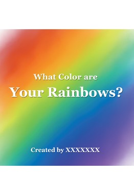 What Color Are Your Rainbows?