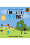 The Little Blue Bird: A Kids Story About Friendship