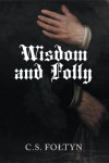 Wisdom and Folly