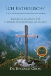 Ich Katholisch/: Theologie von und für den einfachen Mann