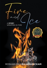 Fire and Ice: A Story Wrapped In Time