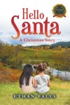 Hello Santa: A Christmas Story