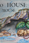 To House A Mouse