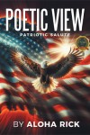 POETIC VIEW: Patriotic Salute