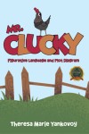 Mr. Clucky: Figurative Language and Plot Diagram