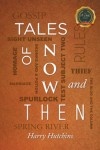 TALES OF NOW AND THEN