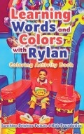 Learning Words and Colors with Rylan by <mark>Sunshine Brighter Future 4 Kids Foundation</mark> 