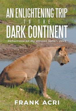 An Enlightening trip to the  Dark Continent : Reflections on my African Safari, 2023