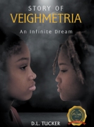 STORY OF VEIGHMETRIA: An Infinite Dream