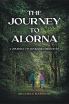 The Journey to Alorna: A Journey to never be forgotten