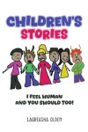 Children’s Stories : I Feel Human and YOU Should Too