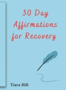 30 Day Affirmations for Recovery