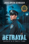 Betrayal: Murder in a Small Town