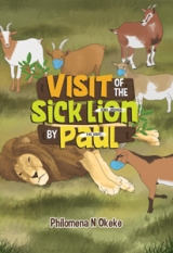 VISIT OF THE SICK LION (KING JOSHUA) BY PAUL (THE GOAT)