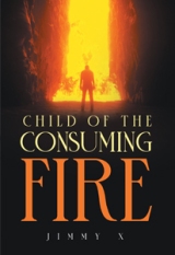 Child of the Consuming Fire