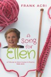 A Song for Ellen: A Tribute to Ellen Cooke in Poems 1968-2025